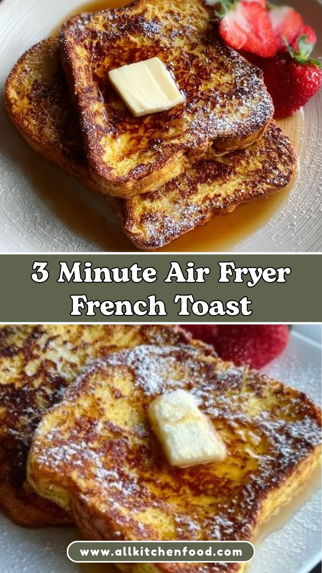 3 Minute Air Fryer French Toast