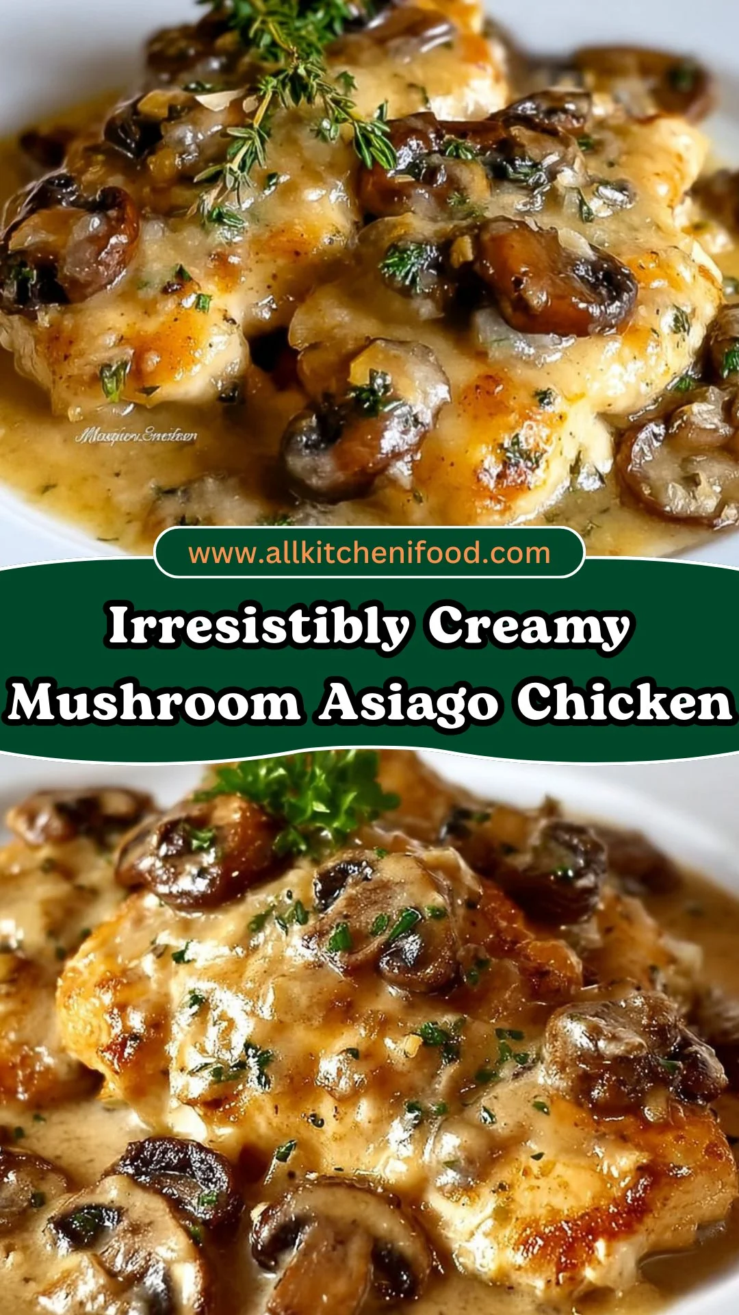 Irresistibly Creamy Mushroom Asiago Chicken